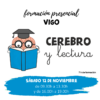 CEREBRO Y LECTURA - VIGO